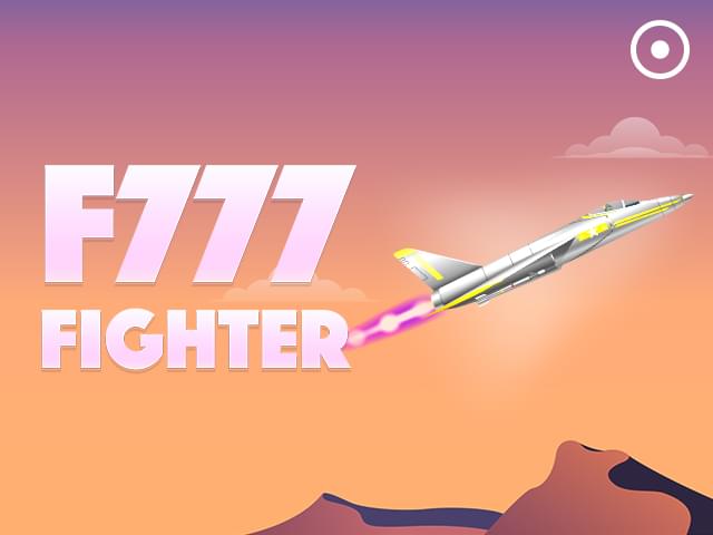 suoer bet F777 Fighter